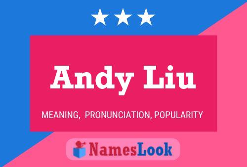 Постер имени Andy Liu