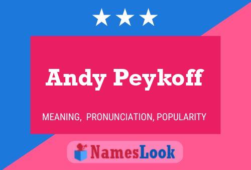 Постер имени Andy Peykoff