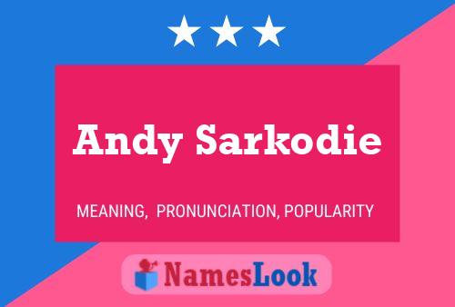 Постер имени Andy Sarkodie