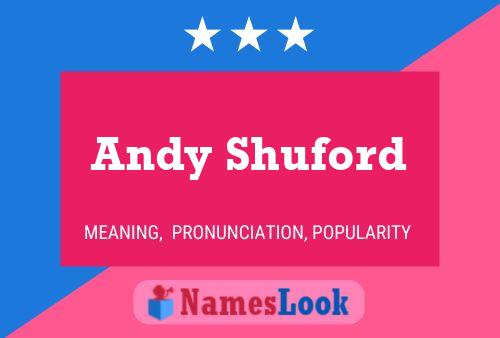 Постер имени Andy Shuford