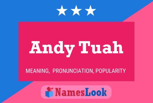 Постер имени Andy Tuah