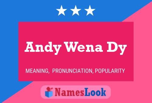 Постер имени Andy Wena Dy