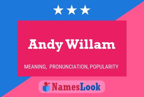 Постер имени Andy Willam