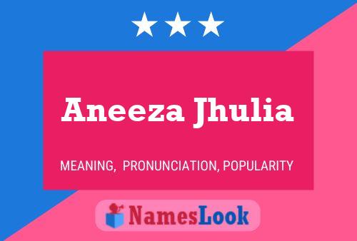 Постер имени Aneeza Jhulia