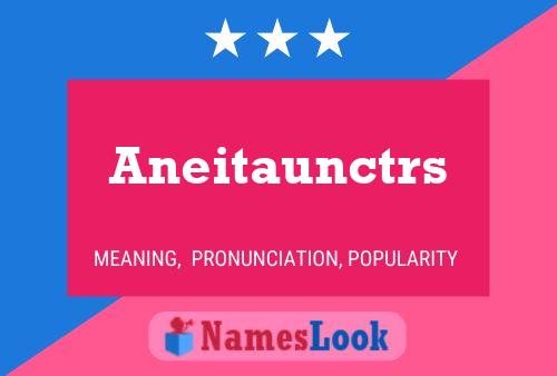 Постер имени Aneitaunctrs