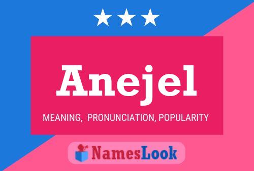 Постер имени Anejel