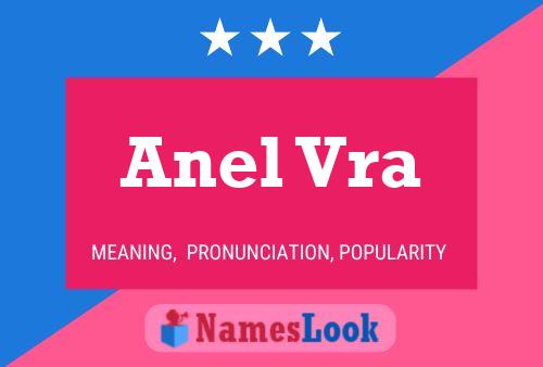 Постер имени Anel Vra