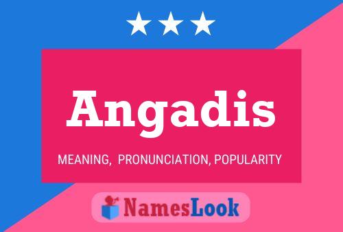 Постер имени Angadis