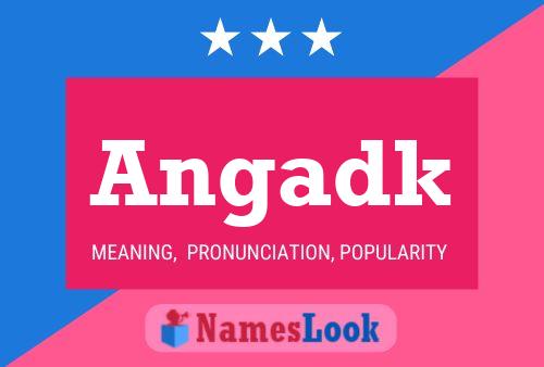 Постер имени Angadk