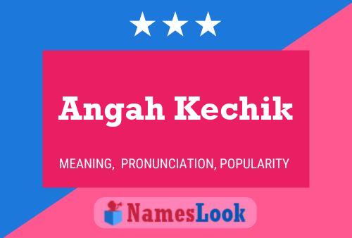 Постер имени Angah Kechik