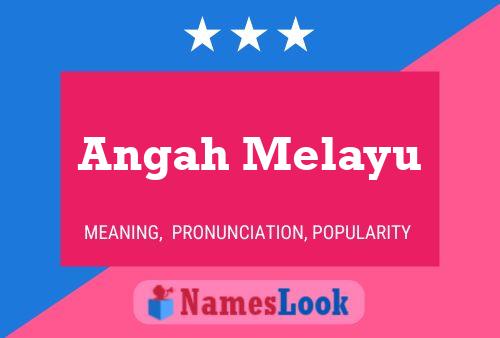 Постер имени Angah Melayu