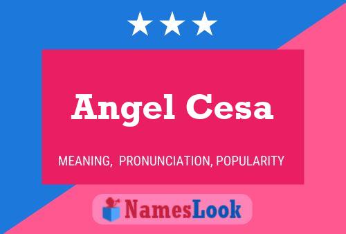 Постер имени Angel Cesa