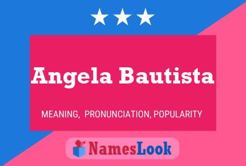 Постер имени Angela Bautista