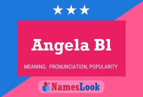 Постер имени Angela Bl