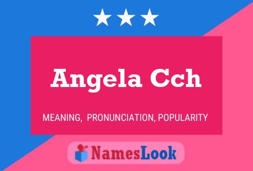 Постер имени Angela Cch