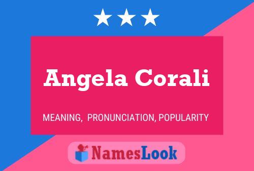 Постер имени Angela Corali