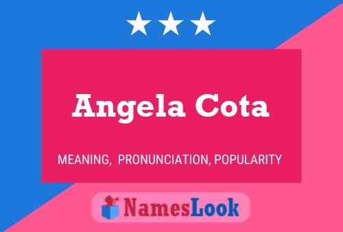 Постер имени Angela Cota