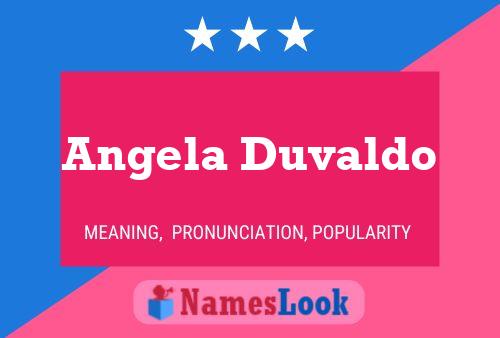 Постер имени Angela Duvaldo