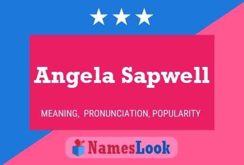 Постер имени Angela Sapwell