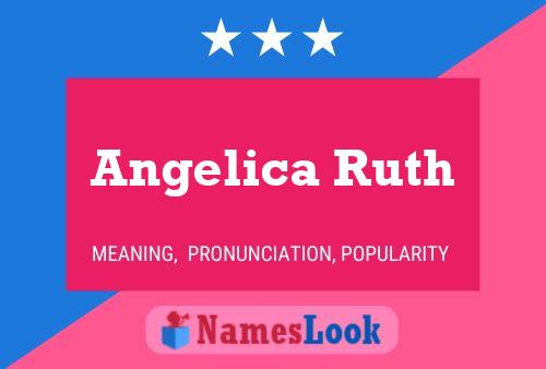 Постер имени Angelica Ruth