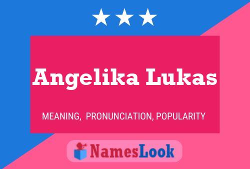 Постер имени Angelika Lukas