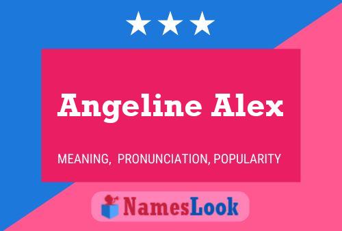 Постер имени Angeline Alex