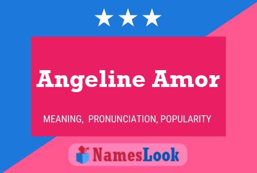 Постер имени Angeline Amor