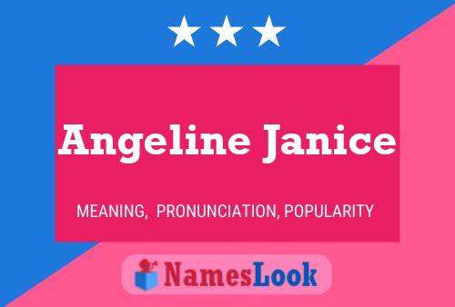 Постер имени Angeline Janice