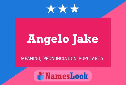 Постер имени Angelo Jake