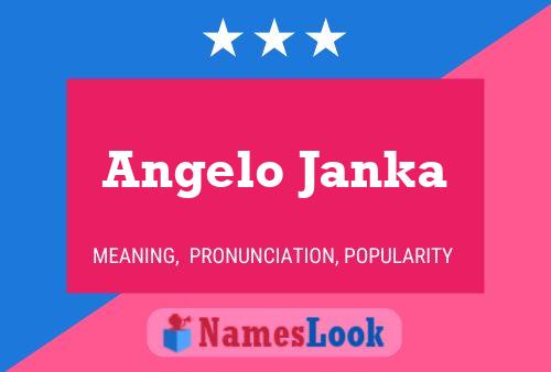 Постер имени Angelo Janka