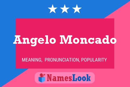 Постер имени Angelo Moncado