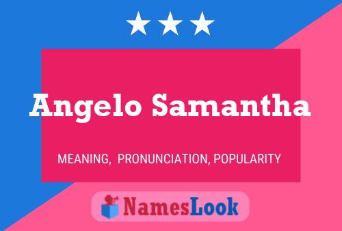 Постер имени Angelo Samantha