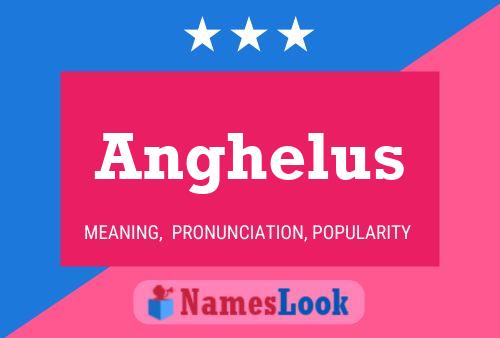 Постер имени Anghelus