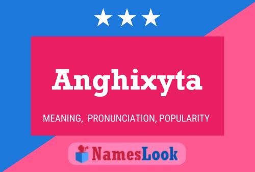 Постер имени Anghixyta