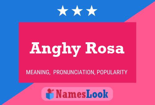 Постер имени Anghy Rosa