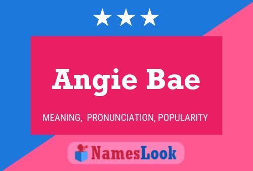 Постер имени Angie Bae