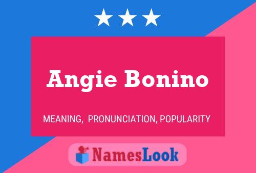 Постер имени Angie Bonino