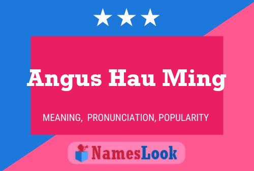 Постер имени Angus Hau Ming