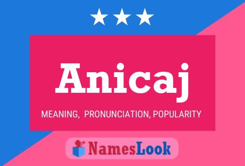 Постер имени Anicaj