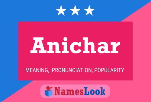 Постер имени Anichar