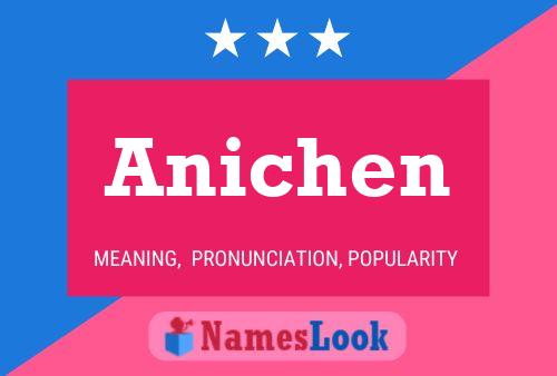 Постер имени Anichen