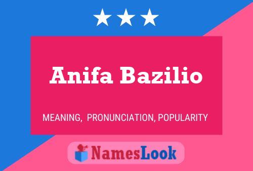 Постер имени Anifa Bazilio