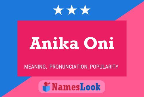 Постер имени Anika Oni