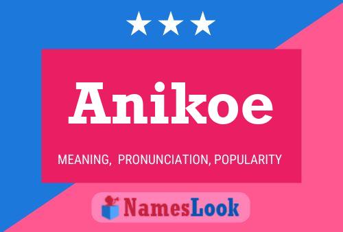 Постер имени Anikoe