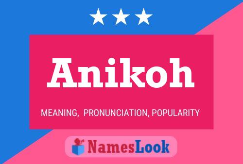 Постер имени Anikoh