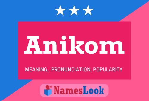 Постер имени Anikom