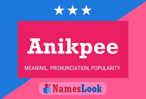 Постер имени Anikpee