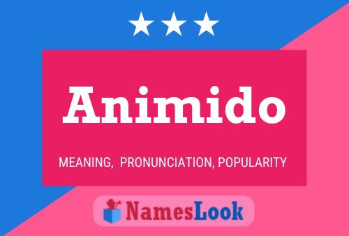 Постер имени Animido