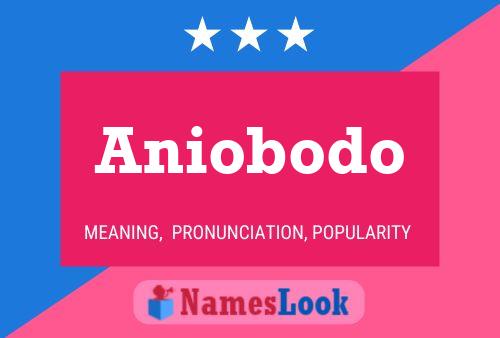 Постер имени Aniobodo