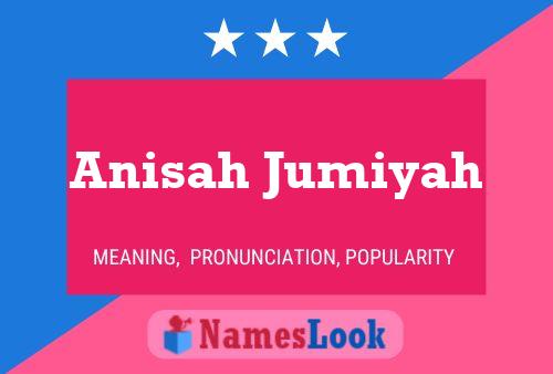 Постер имени Anisah Jumiyah